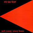 Neil Young - Re-ac-tor