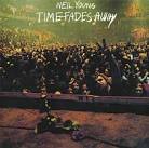 Neil Young - Time Fades Away