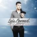 Luis Coronel - Con la Frente en Alto