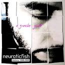 Neuroticfish - A Greater Good: Best of Neuroticfish