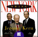 New York Swing - New York Swing: Jerome Kern [LRC]