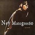 Ney Matogrosso - Vivo