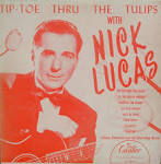 Nick Lucas - Tip-Toe Thru' the Tulips