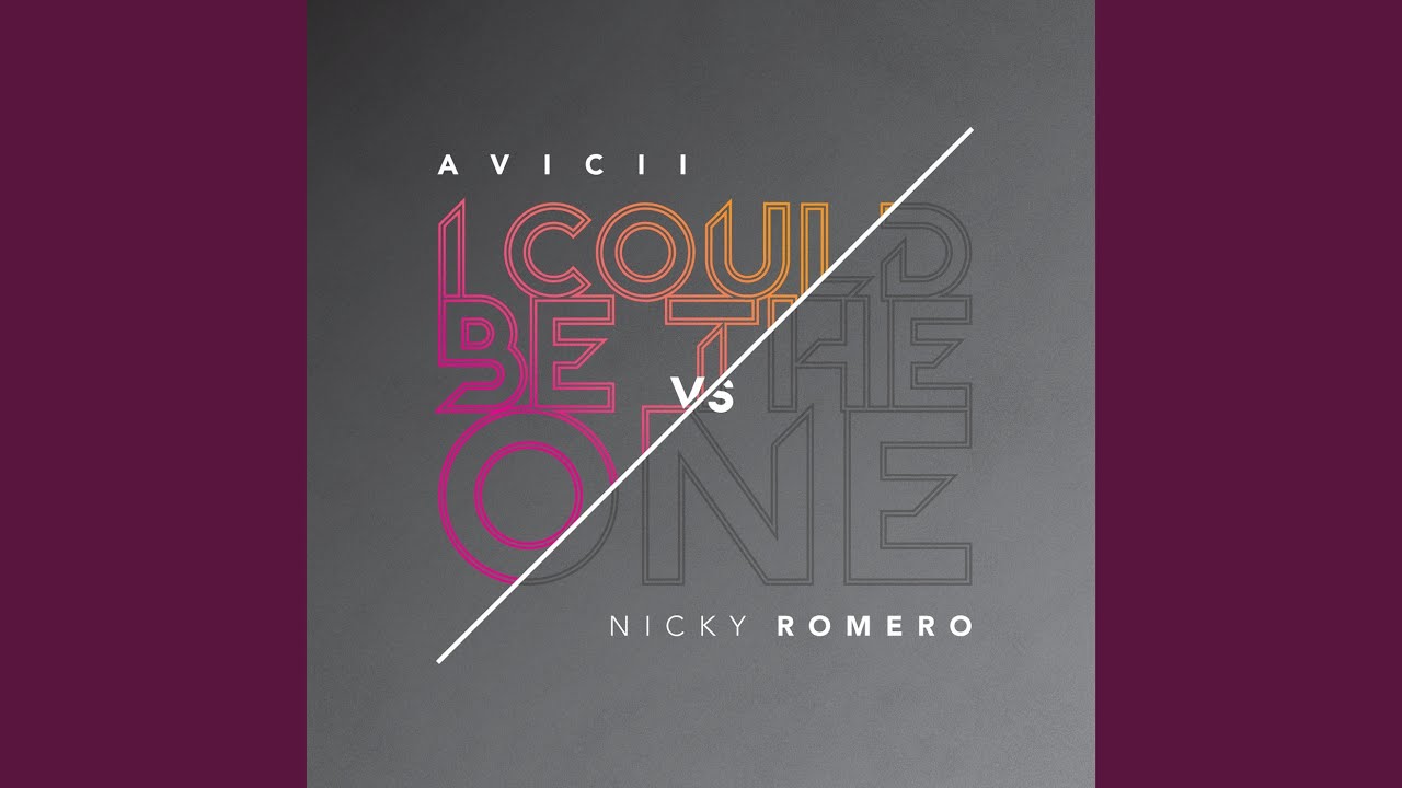 I Could Be the One [Avicii vs. Nicky Romero]