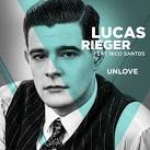 Lukas Rieger - Unlove
