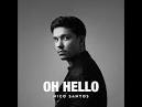 Nico Santos - Oh Hello