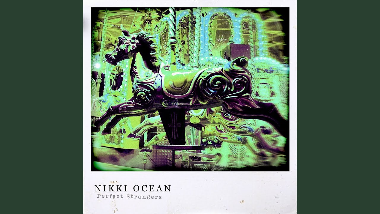Nikki Ocean - Perfect Strangers