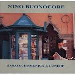 Nino Buonocore - Sabato, Domenica E Lunedì