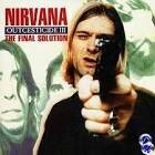 Nirvana - Outcesticide III: The Final Solution