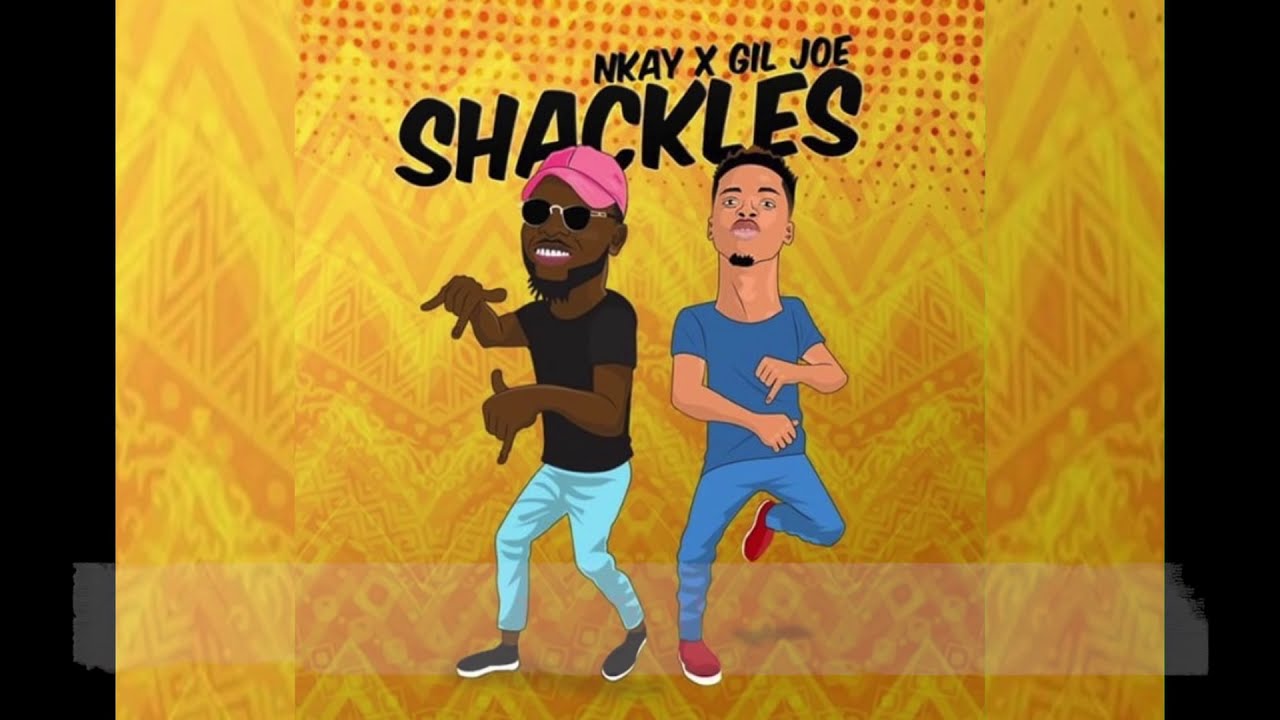 N.Kay and Gil Joe - Shackles