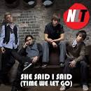 NLT - She Said, I Said (Time We Let Go) [Digital Single]