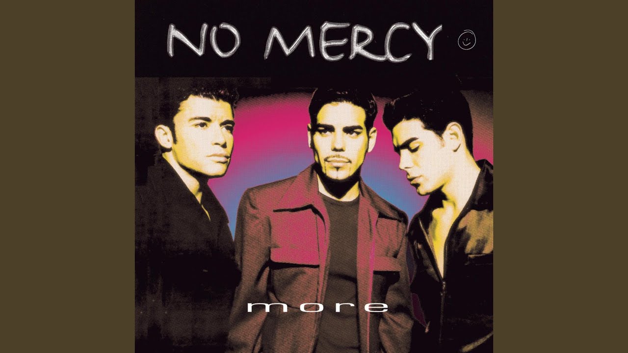 No Mercy - Baby, Come Back