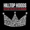 Hilltop Hoods - Rattling the Keys To the Kingdom