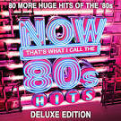 Paula Abdul - Now That's What I Call the 80s Hits [Deluxe Edition]