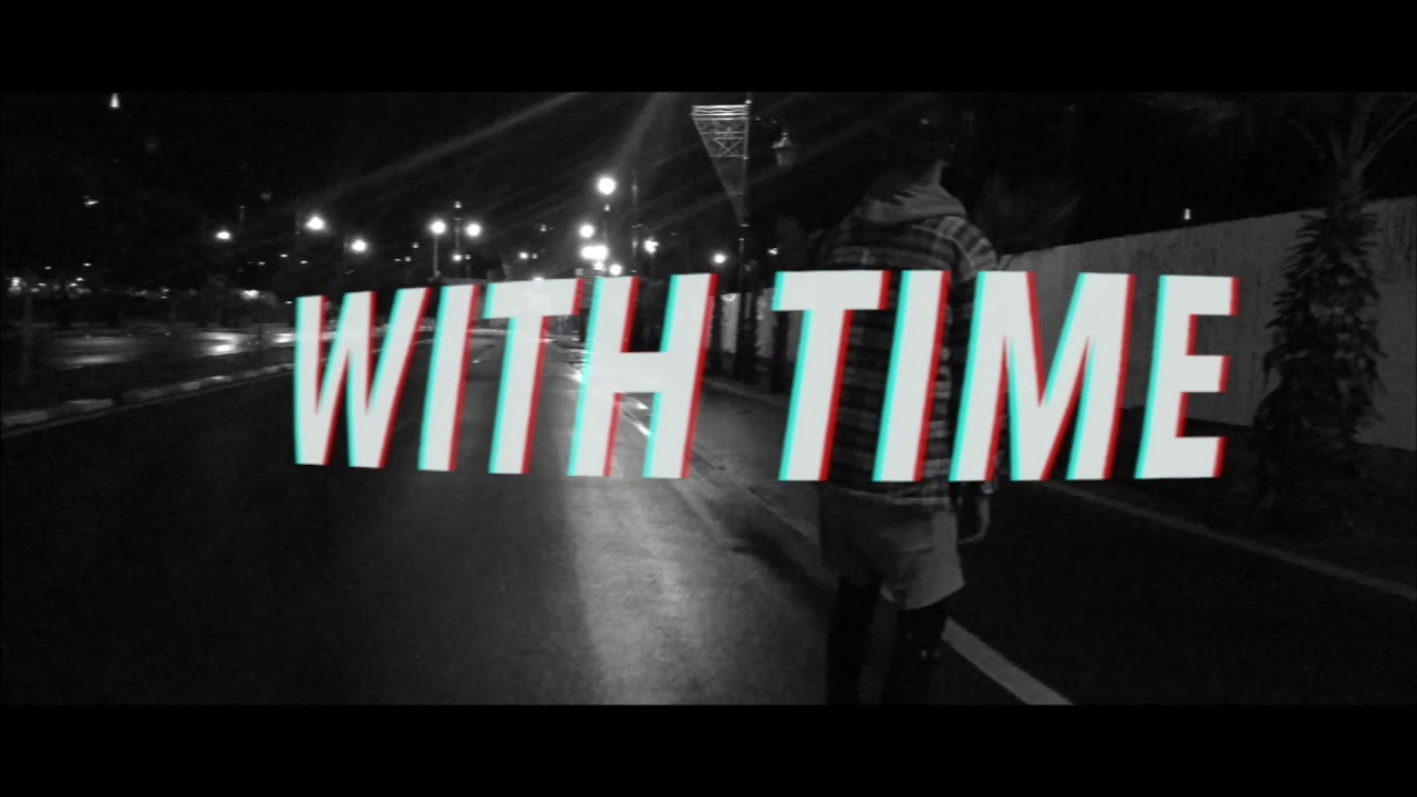 With Time