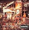 Oasis and Noel Gallagher - Don't Look Back in Anger [US]