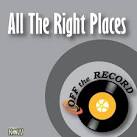 Off the Record - All The Right Places