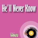 Off the Record - He'll Never Know