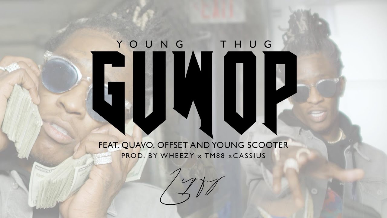 Offset, Quavo and Young Scooter - Guwop