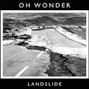 Oh Wonder - Landslide