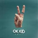 OK Kid - Zwei