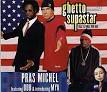 Ol' Dirty Bastard and Pras - Ghetto Supastar That Is What You Are [Main Version]