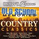 Drew's Famous - Old School Memories: Country Classics