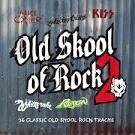 Rose Tattoo - Old Skool of Rock, Vol. 2