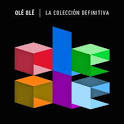 Olé Olé - La Colección Definitiva