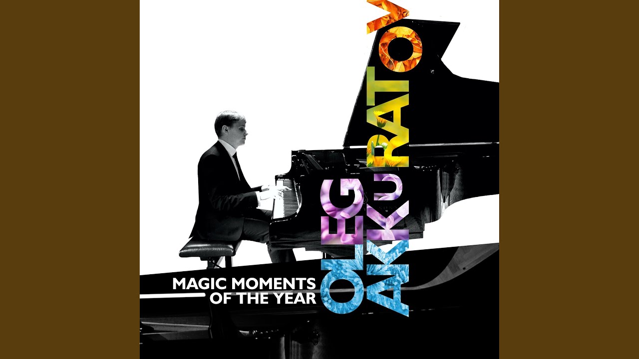 Oleg Akkuratov - Magic Moments