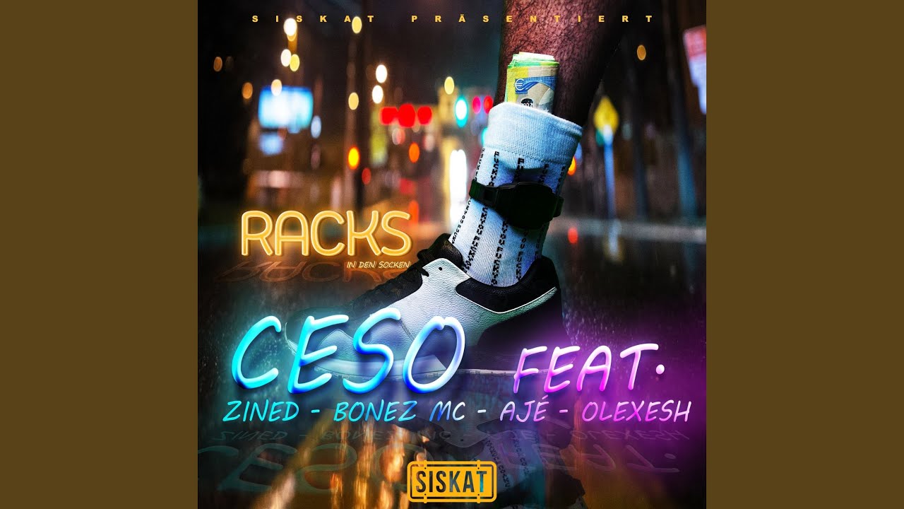 Olexesh, Bonez MC, Ajé and Ceso - Racks in den Socken