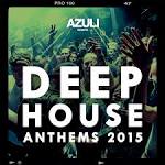 Jimi Jules - Azuli Ppresents Deep House Anthems, 2015