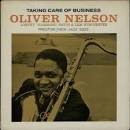 Oliver Nelson - Takin' Care of Business