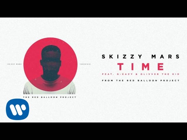 Olivver the Kid and Skizzy Mars - Time