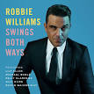 Robbie Williams - Swings Both Ways