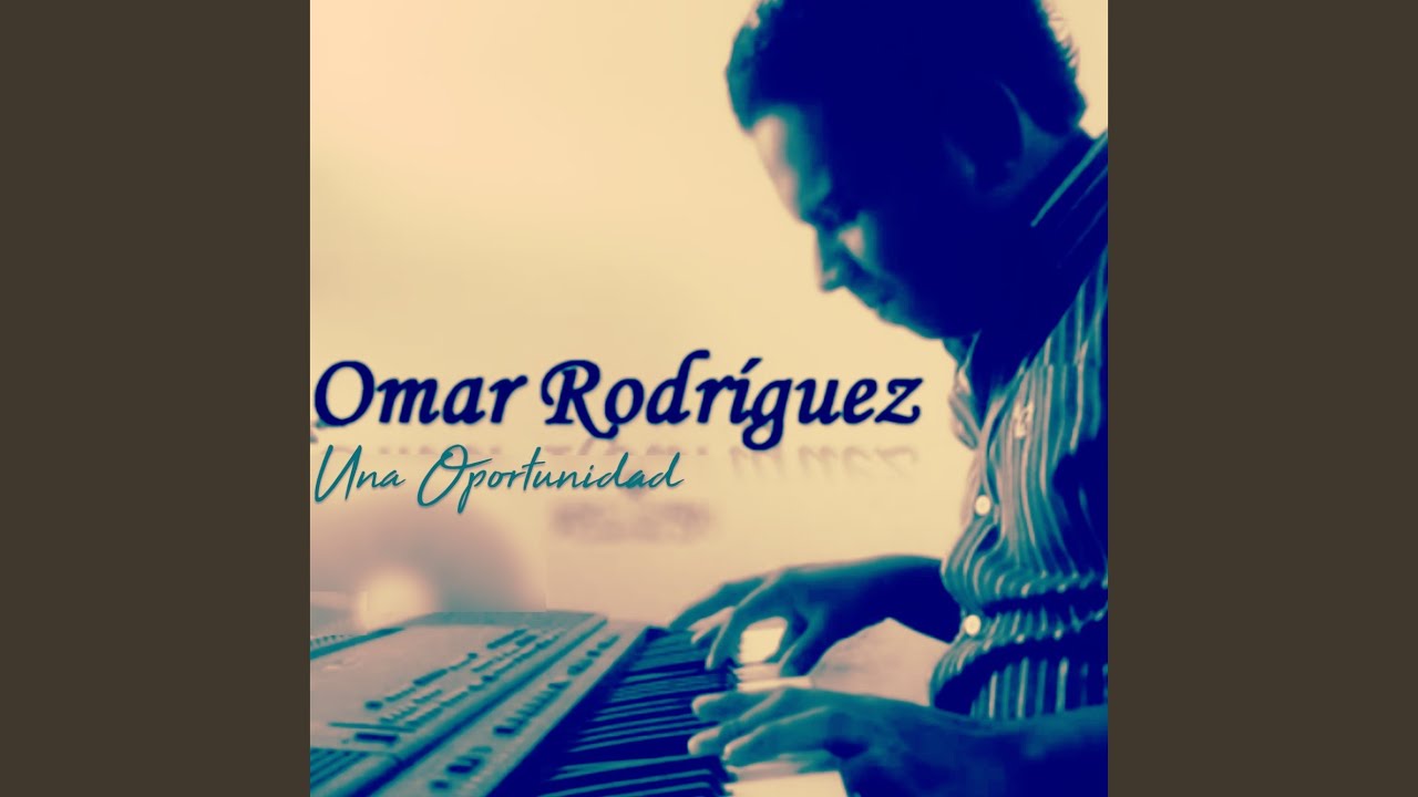 Omar Rodriguez - Eres Mi Sueño