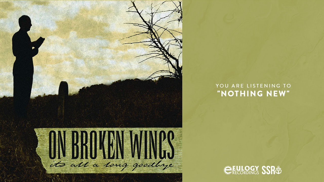 On Broken Wings - Nothing New