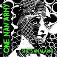 One Man Army - She's An Alarm
