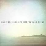 One Sonic Society - Forever Reign