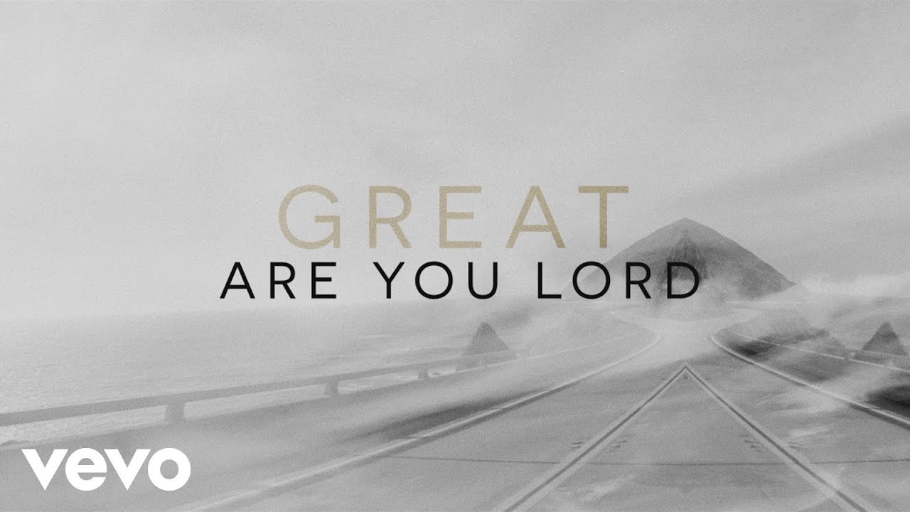 Great Are You Lord - Great Are You Lord
