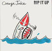Orange Juice - Rip It Up [Single]
