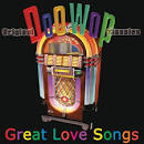 Original Doo Wop Classics: Great Love Songs