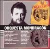 Orquesta Mondragon - Musicos Poetas y Locos