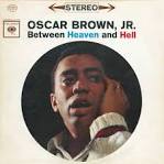 Oscar Brown, Jr. - Between Heaven & Hell