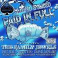 Paid in Full - Family Jewels