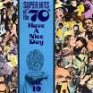 Have a Nice Day: Super Hits of the 70's Sampler