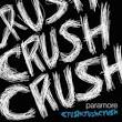 Paramore - Crush Crush Crush
