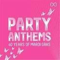 Dua Lipa - Party Anthems: 40 Years of Mardi Gras