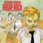 Aesop Rock - Bazooka Tooth