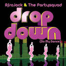 Afrojack - Drop Down (Do My Dance)